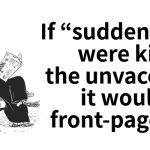 Why The Unvaxxed Aren’t Dying