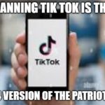 Saturday Rant…TikTok Patriot Act
